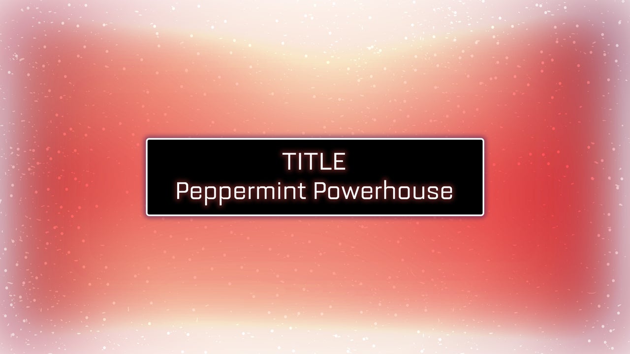 Peppermint-Powerhouse--Title--01.jpg